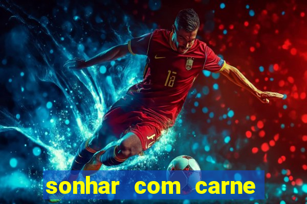 sonhar com carne de porco